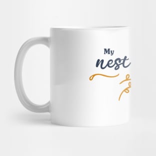 My nest, my rules. Mug